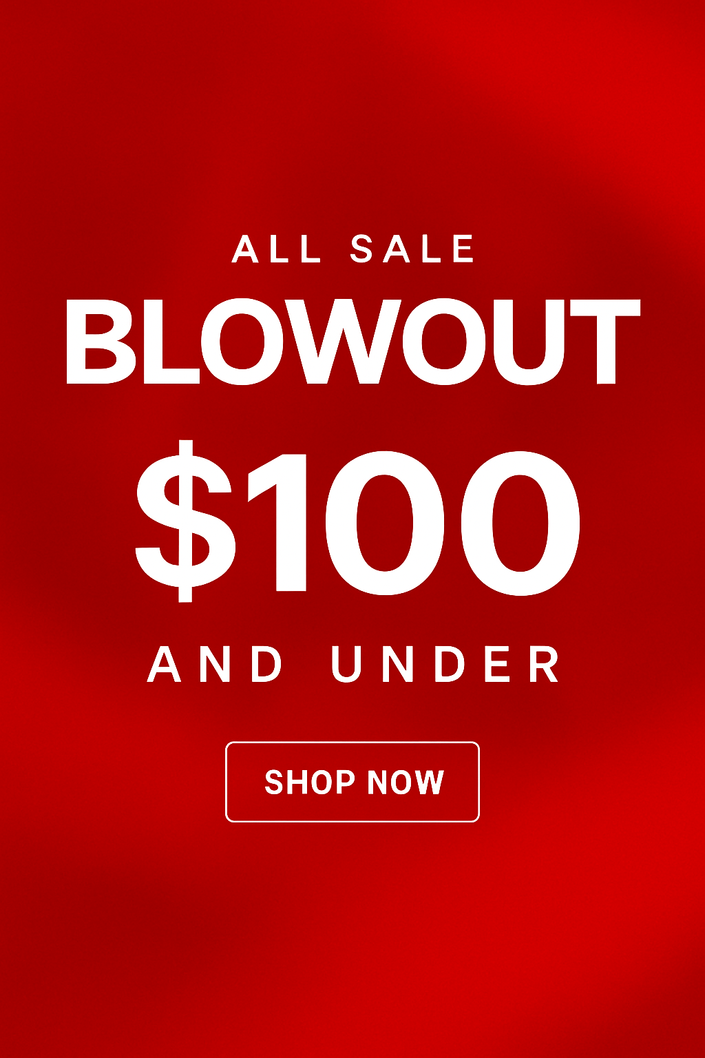 SALES 100$ and UNDER